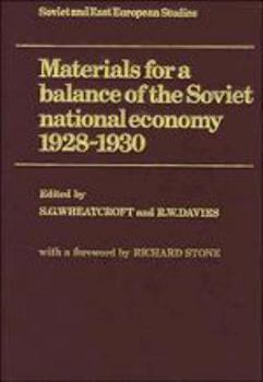 Materials for a Balance of the Soviet National Economy, 1928-1930 - Book  of the Cambridge Russian, Soviet and Post-Soviet Studies