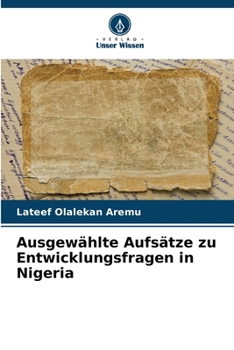 Paperback Ausgewählte Aufsätze zu Entwicklungsfragen in Nigeria [German] Book