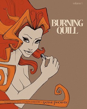Paperback Burning Quill: A collection of illustrations and other art work of Satine Phoenix Book