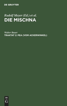 Hardcover Pea (Vom Ackerwinkel): Text, Übersetzung Und Erklärung. Nebst Einem Textkritischen Anhang [German] Book