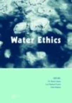 Hardcover Water Ethics: Marcelino Botin Water Forum 2007 Book