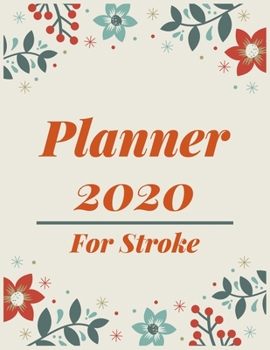 Paperback Planner 2020 for Stroke: Pretty Simple Planner - 2020 Planner (8.5′ x 11′ ), 128 pages Book