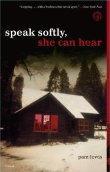 Hardcover Speak Softly, She Can Hear Book