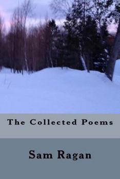 Paperback The Collected Poems Sam Ragan Book
