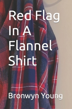 Paperback Red Flag In A Flannel Shirt Book