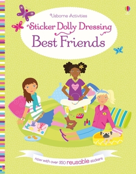Mein Anziehpuppen-Stickerbuch: Freundinnen - Book  of the Usborne Sticker Dressing