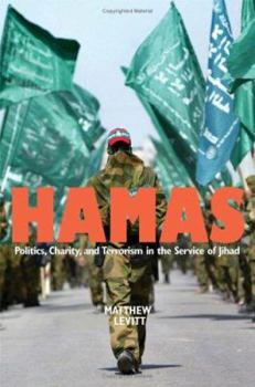 Hardcover Hamas: Politics, Charity, and Terrorism in the Service of Jihad Book