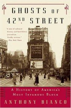 Paperback Ghosts of 42nd Street: A History of America's Most Infamous Block Book