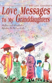 Paperback Love Messages to My Granddaughters: With Love, Grandma Book