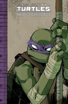 Hardcover Teenage Mutant Ninja Turtles: The IDW Collection Volume 4 Book