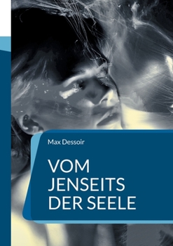 Paperback Vom Jenseits der Seele: Die Geheimwissenschaften in kritischer Betrachtung [German] Book