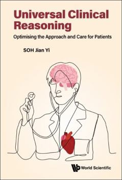 Paperback Universal Clinical Reasoning: Optimising the Approach and Care for Patients Book