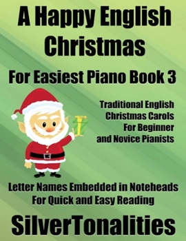 Paperback A Happy English Christmas for Easiest Piano Book 3 Book
