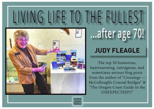 Paperback Living Life to the Fullest...after Age 70! Book