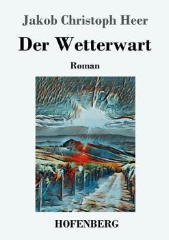 Paperback Der Wetterwart: Roman [German] Book