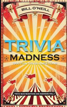 Paperback Trivia Madness: 1000 Fun Trivia Questions Book