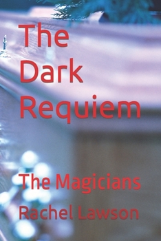 Paperback The Dark Requiem: The Magicians Book