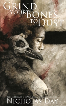 Paperback Grind Your Bones to Dust Book