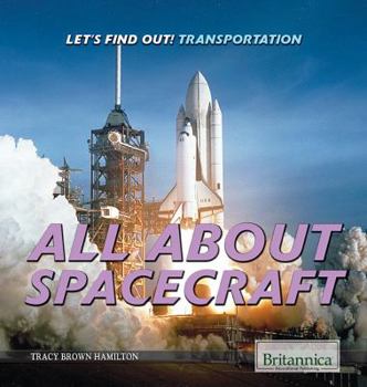 All about Spacecraft - Book  of the Let's Find Out!