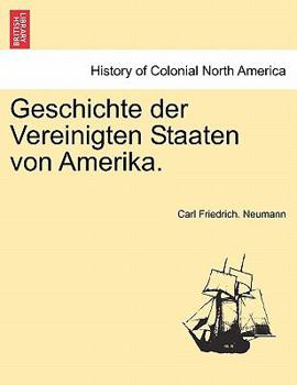 Paperback Geschichte Der Vereinigten Staaten Von Amerika. Zweiter Band. [German] Book