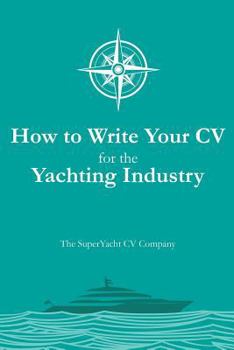 Paperback How to Write your CV for the Yachting Industry Book