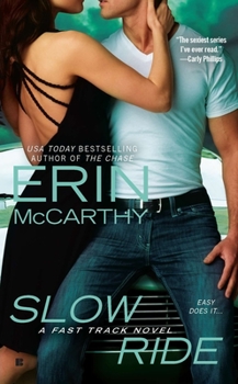 Slow Ride - Book #5 of the Fast Track