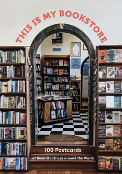 Gift This Is My Bookstore: 100 Postcards of Beautiful Shops Around the World Book