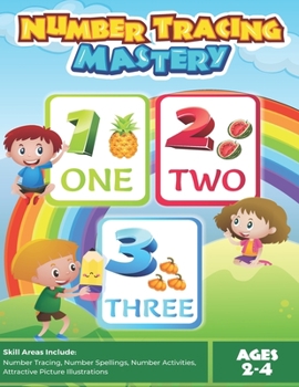 Paperback Number Tracing Mastery: Ages 2-4 Book