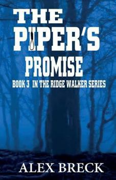 Paperback The Piper's Promise: Book 3 In The Ridge Walker Series Book