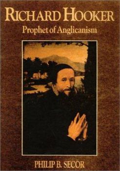 Hardcover Richard Hooker Prophet of Anglicanism Book