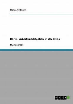 Paperback Hartz - Arbeitsmarktpolitik in der Kritik [German] Book