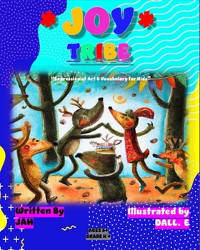 Paperback * Joy* Tribe: "Expressionist Art & Vocabulary for Kids" Book