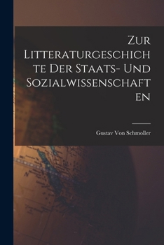 Paperback Zur Litteraturgeschichte Der Staats- Und Sozialwissenschaften [German] Book