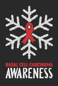 Paperback Basal Cell Carcinoma Awareness: Christmas Snowfall College Ruled Basal Cell Carcinoma Awareness Journal, Diary, Notebook 6 x 9 inches with 100 Pages Book