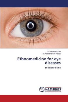 Ethnomedicine for eye diseases: Tribal medicine