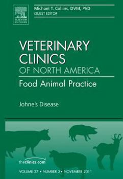 Hardcover Johne's Disease, an Issue of Veterinary Clinics: Food Animal Practice: Volume 27-3 Book