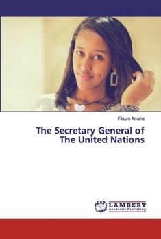 Paperback The Secretary General of The United Nations Book