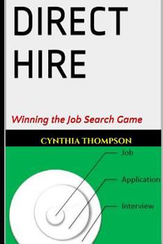Paperback Direct Hire: Winning the Job Search Game Book