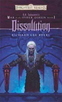 Dissolution - Book #1 of the War of the Spider Queen
