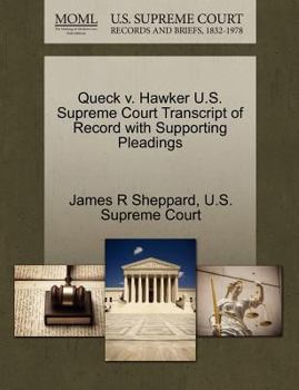 Queck v. Hawker U.S. Supreme Court Transcript of Record with Supporting Pleadings