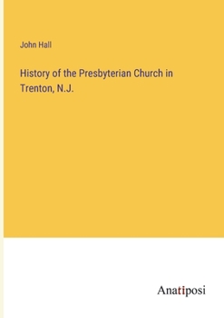 Paperback History of the Presbyterian Church in Trenton, N.J. Book