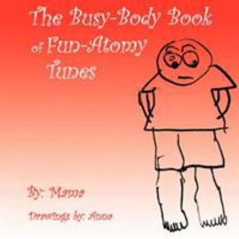 Paperback The Busy-Body Book Of Fun-Atomy Tunes Book