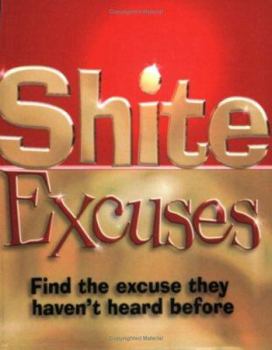 Paperback Shite Excuses Book
