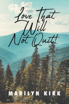 Paperback Love That Will Not Quit! Book