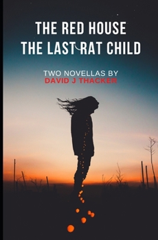 Paperback The Red House / The Last Rat Child: Two Novellas Book