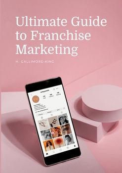 Paperback Ultimate Guide to Franchise Marketing Book