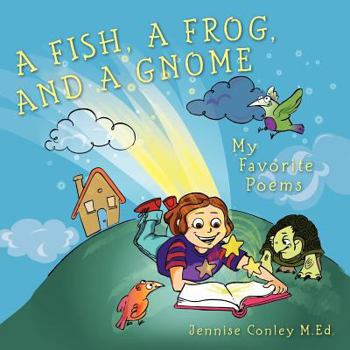 Paperback A Fish, a Frog, and a Gnome: My Favorite Poems Book