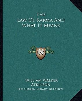 Paperback The Law Of Karma And What It Means Book