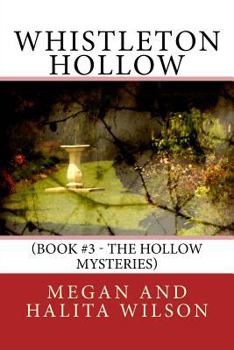 Whistleton Hollow - Book #3 of the Hollow Mysteries