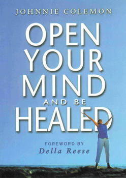 Hardcover Open Your Mind & Be Healed Book